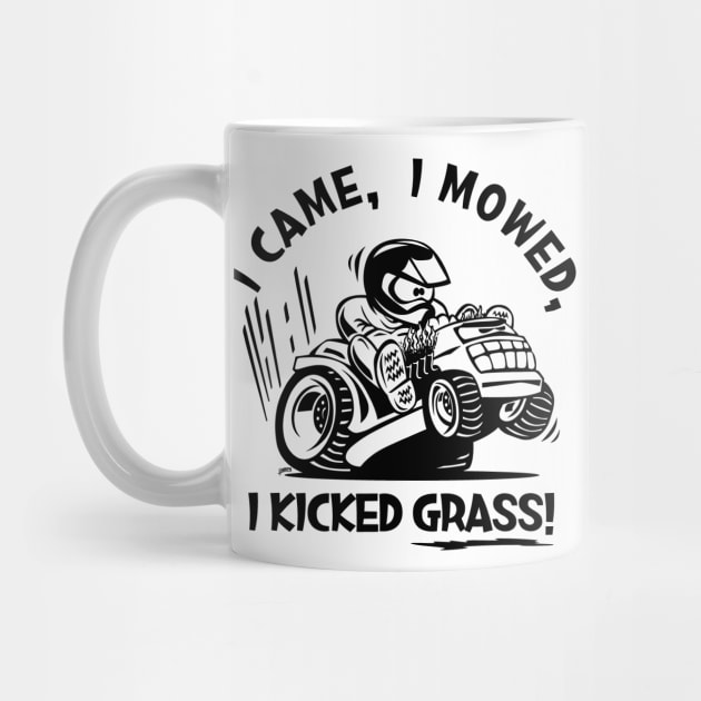Funny I Came, I Mowed, I Kicked Grass! Cartoon Lawnmower by hobrath